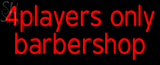 Custom 4players Only Barber Shop Neon Sign 1
