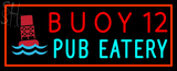 Custom Buoy 12 Pub Eatery Neon Sign 1