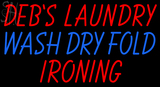Custom Deb Wash Dry Fold Ironing Neon Sign 6