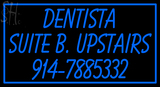 Custom Dentista Suite B Upstairs 914 7885332 Neon Sign 2