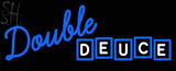 Custom Double Deuce Neon Sign 6