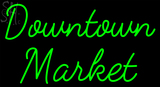 Custom Downtown Market Neon Sign 6