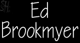 Custom Ed Brookmyer Neon Sign 2