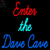 Custom Enter The Dave Cave Neon Sign 2