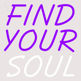 Custom Find Your Soul Neon Sign 2