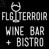 Custom Flgterroir Wine Bar Plus Bistro Neon Sign 1