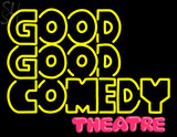 Custom Good Good Comedy Theatre Neon Sign 2