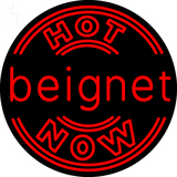 Custom Hot Beignet Now Neon Sign 2