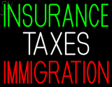 Custom Insurance Taxes Immigration Neon Sign 1