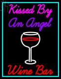 Custom Kissed By An Angel Wine Bar Neon Sign 1