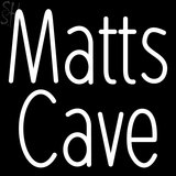 Custom Matts Cave Neon Sign 2