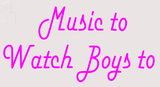 Custom Music To Watch Boys To Neon Sign 1