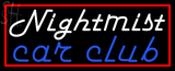 Custom Nightmist Car Club Neon Sign 3