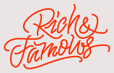 Custom Rich And Famous Neon Sign 4