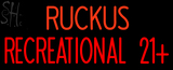 Custom Ruckus Recreational Neon Sign 4
