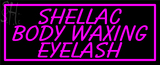 Custom Shellac Body Waxing Eyelash Neon Sign 1
