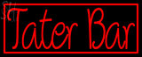 Custom Tater Bar Neon Sign 3