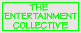 Custom The Entertainment Collective Neon Sign 5
