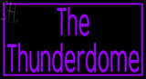 Custom The Thunderdome Neon Sign 4