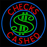Checks Cashed With Dollar Symbol Neon Sign