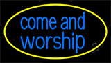Blue Come And Worship Neon Sign