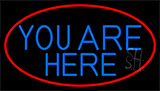 Blue You Are Here With Red Border Neon Sign