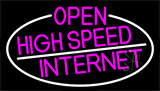 Pink Open High Speed Internet With White Border Neon Sign