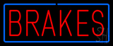 Red Brakes Blue Border Neon Sign