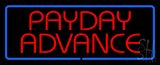 Red Payday Advance With Blue Border Neon Sign