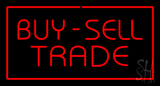Buy Sell Trade With Red Border Neon Sign