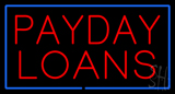 Red Payday Loans Blue Border Neon Sign