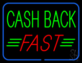 Green Cash Back Red Fast Neon Sign