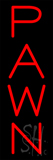 Red Vertical Pawn Neon Sign