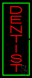 Vertical Red Dentist Green Border Neon Sign