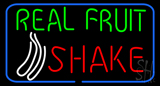 Real Fruit Shake Neon Sign
