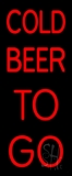 Red Cold Beer To Go Neon Sign