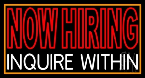 Now Hiring Inquire Within Neon Sign