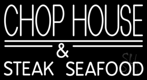 Chophouse And Steak Seafood Neon Sign