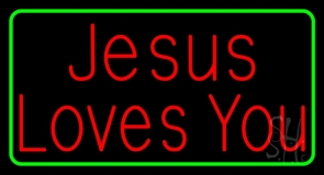 Jesus Loves You Green Border Neon Sign
