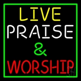 Live Praise And Worship Green Border Neon Sign