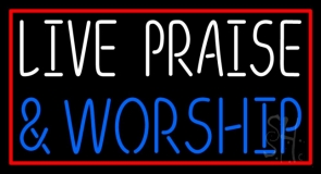 Live Praise And Worship Red Border Neon Sign