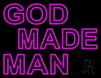 Pink God Made Man Neon Sign
