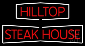 Hilltop Steakhouse Neon Sign