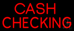 Red Cash Checking Neon Sign