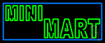 Green Mini Mart Neon Sign