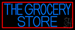 The Grocery Store Neon Sign