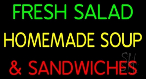 Fresh Salad Homemade Soup And Sandwiches Neon Sign