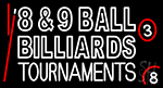 8 And 9 Ball Billiards Tournaments Neon Sign