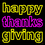 Happy Thanksgiving 1 Neon Sign