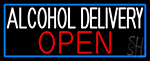 Alcohol Delivery Open With Blue Border Neon Sign